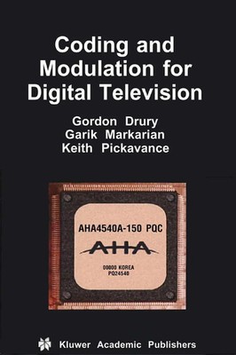 Gordon M. Drury (u. a.) | Coding and Modulation for Digital Television | Buch