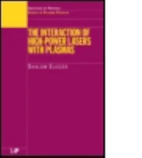 Interaction of High Power Lasers With Plasmas, Hardcover by Eliezer, Shalom, ...