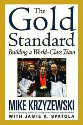 The Gold Standard: Building a World-Class Team - Hardcover - GOOD