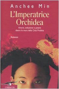 Limperatrice Orchidea (Romance) von Anchee Min | Buch | Zustand akzeptabel
