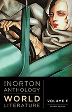 THE NORTON ANTHOLOGY OF WORLD LITERATURE (FOURTH EDITION) By Martin Puchner