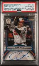 2025 Topps Tribute Coby Mayo TACM #68/150 Auto PSA 10 POP 1