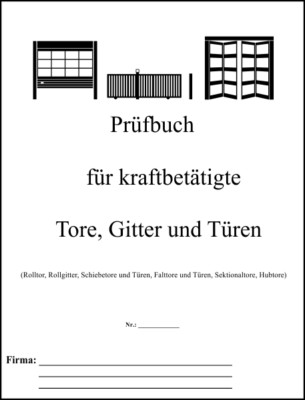 UVV Prüfbuch für kraftbetätigte Türen Tore ASR A1.7 DGUV-I 208-022 alt G 308-006