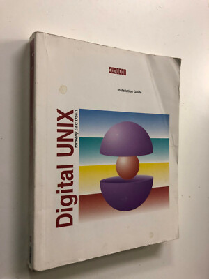 Digital Unix Formerly DEC OSF/1 Installation Guide Version 3.2C - 1995 Softcover