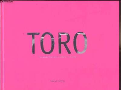 Toro, Fünf Jahre Geheimnis, Fünftausend Jahre Kult - Torrito F