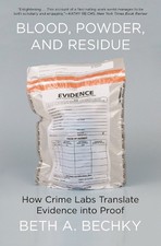 Beth A. Bechky Blood, Powder, and Residue (Pa...