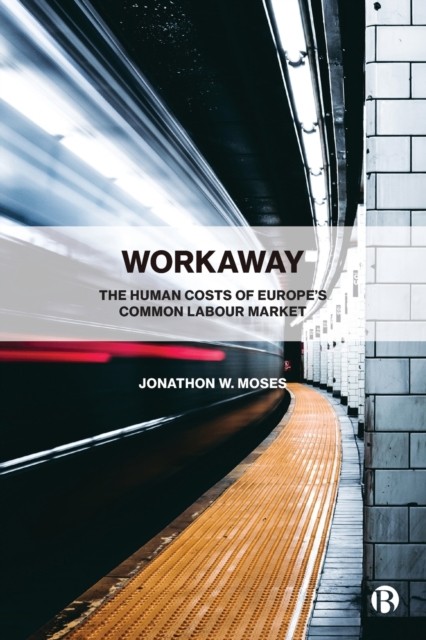 Workaway by Jonathon W. ) Moses (Paperback Book)