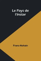 Franc-Nohain | Le Pays De L'instar | Taschenbuch | FranzöSisch (2023)