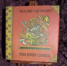 The El Paso Chile Companys Texas Border Cookbook Signed Auto Norma W. Park Kerr