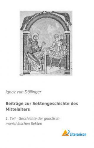 Thumbnail - Beiträge Zur Sektengeschichte Des Mittelalters 1. Teil - Geschichte