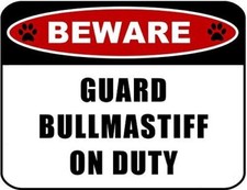PCSCP Beware Guard Bullmastiff v2 on Duty 11.5 inch x 9 inch Laminated Dog Sig