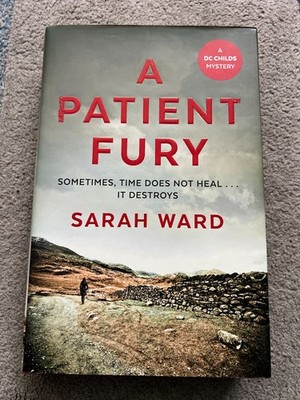 A PATIENT FURY by SARAH WARD - signed by the author (SB5103)