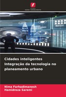 Nima Farhadimanesh (U. A.) | Cidades Inteligentes IntegraçãO Da Tecnologia No...