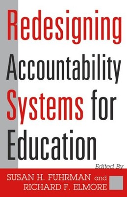 Redesigning Accountability Systems for Education Hardcover