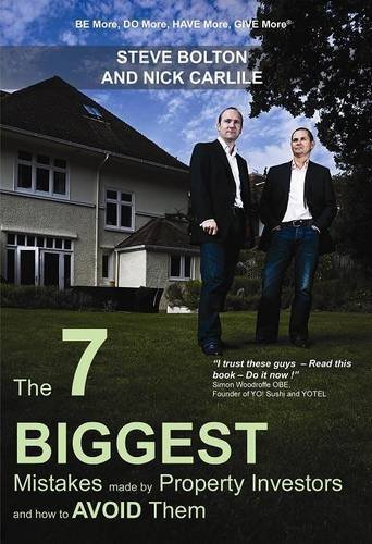 The 7 Biggest Mistakes Made by Property Investors and How to Avoid Them-Steve B