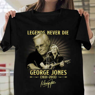 Legend Never Die George Jones Heavy Cotton Black Full Size Men Women ...