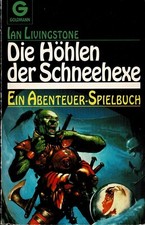 Fighting Fantasy 9 - Die Höhlen der Schneehexe - Goldmann Edition - B+/B+/B+