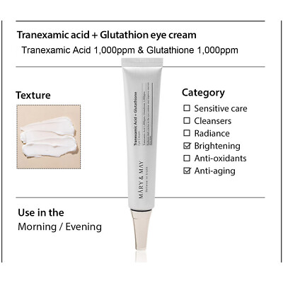 mary and may tranexamic acid+ glutathion eye cream & Glutathione Special Set  Tallah-Beauty Squeeze a small amount of product on your ring finger and apply around the eye area Mary&May] Tranexamic Acid+Glutathione Eye Cream