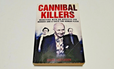 Cannibal Killers By Chloe Castleden 2010 Paperback