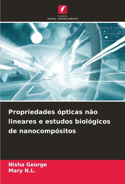 Propriedades óPticas NãO Lineares E Estudos BiolóGicos De NanocompóSitos Buch-image