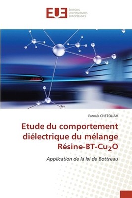 Etude du comportement dilectrique du mlange Rsine-BT-Cu2O by Farouk Chetouah (Fr