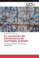 La CorrosióN De Estructuras De HormigóN Armado Gustavo Duffo