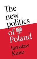Jaroslaw Kuisz | The New Politics Of Poland | Buch | Englisch (2023) | Gebunden