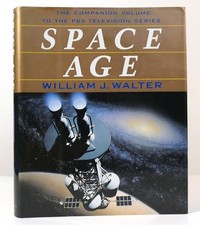 William J.  Walter SPACE AGE  1st Edition 1st Printing