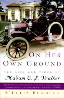 On Her Own Ground: The Life and Times of Madam C.J. Walker - VERY GOOD