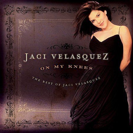 Jaci Velasquez On My Knees: The Best of Jaci Velasquez CD