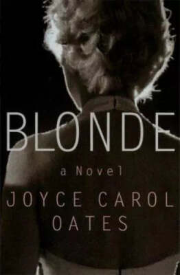 Blonde by Joyce Carol Oates (2001) HCDJ VERY GOOD