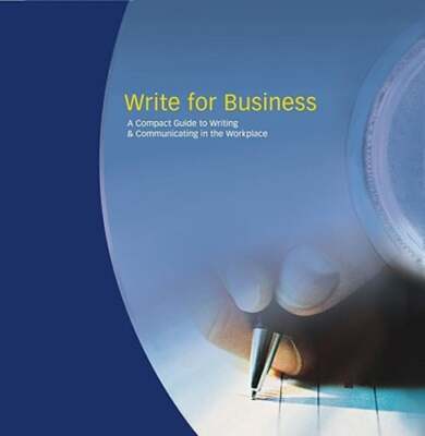 Write Source: Write for Business Book and CD-ROM Package 2005 by Great Source
