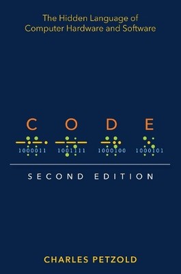 Code: The Hidden Language of Comput..., Petzold, Charle