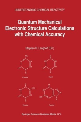 Langhoff - Quantum Mechanical Electronic Structure Calculations with C - X555z