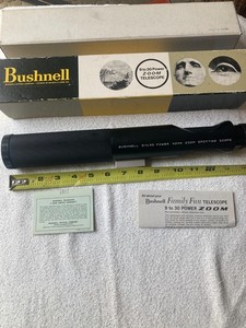 Bushnell telescope - 9 to 30 Power
