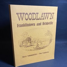 Woodlawn Franklintown & Hebbville, Three Communities, Two Centuries / FKY