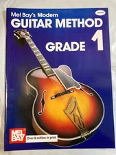 Mel Bay's Modern Guitar Method: Grade 1 (Grade 1) by Mel Bay, NEW