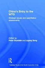 China's Entry to the Wto : Strategic Issues and Quantitative Assessments, Har...