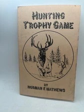 Hunting Trophy Game - Norman F. Mathews - 1983 Kwikpoint Publishing Co