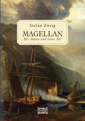 Magellan | Stefan Zweig | Der Mann und seine Tat | Taschenbuch | Paperback