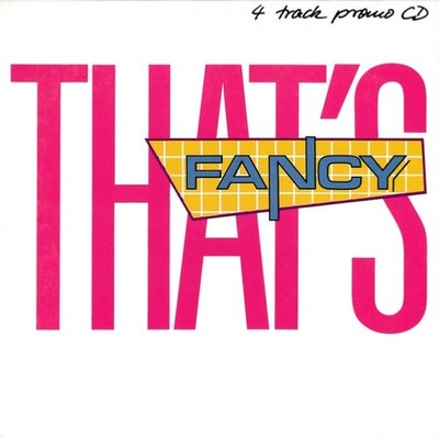 FANCY THAT'S FANCY 4 TRACK PROMO CD INC FLAMES OF LOVE SLICE ME NICE NM/VG+