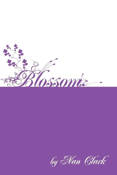 Nan Clark | Blossom | Taschenbuch | Englisch (2010) | Kartoniert / Broschiert-image