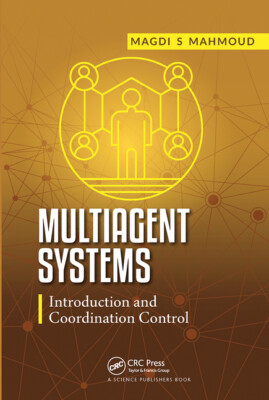 Multiagent Systems: Introduction And Coordination Control