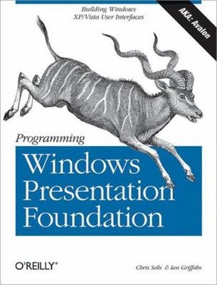 Programming Windows Presentation Foundation Perfect Chris, Griffi