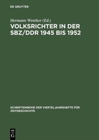 Volksrichter In Der Sbz/Ddr 1945 Bis 1952 Hermann Wentker