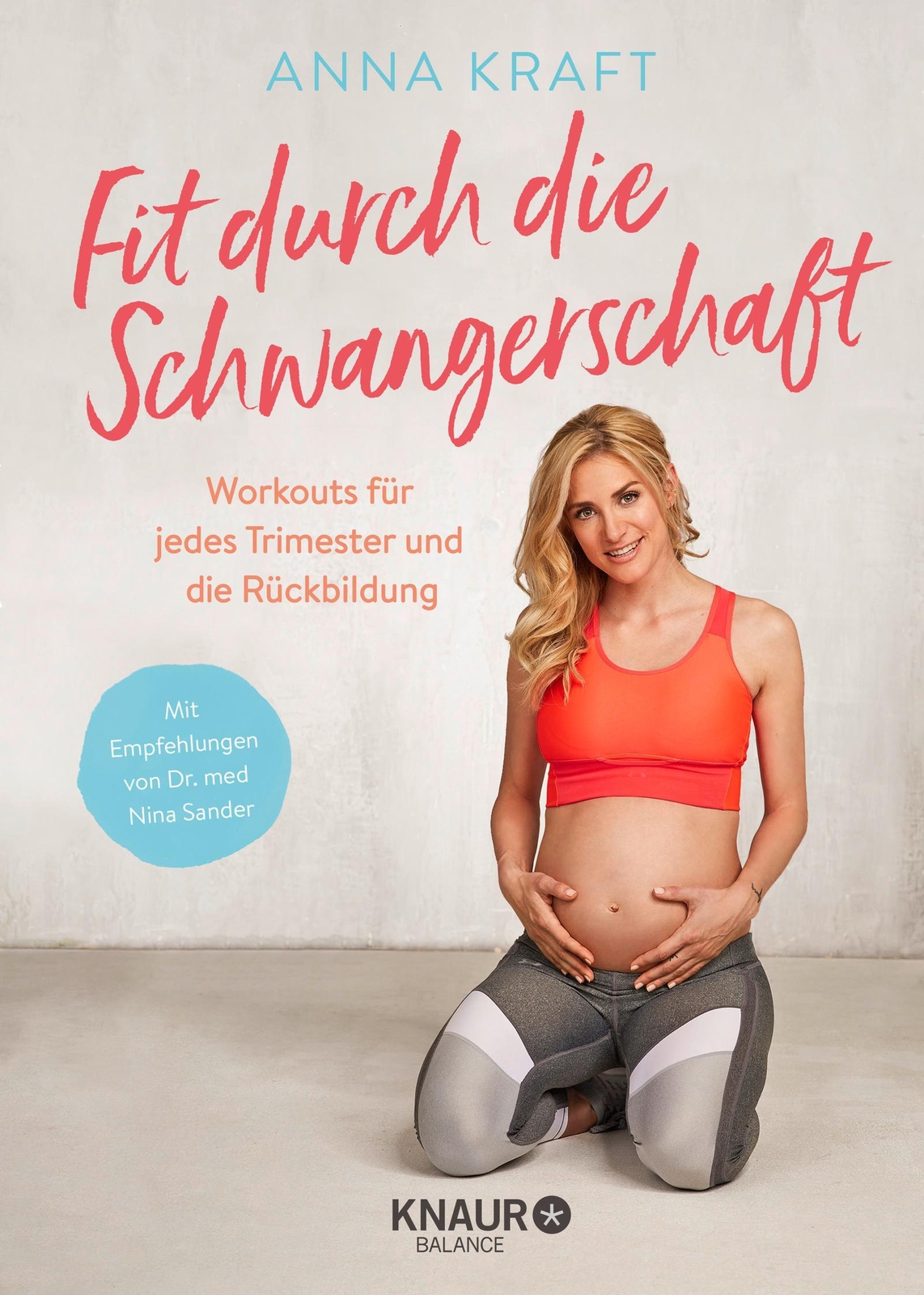 Fit Durch Die Schwangerschaft, Anna Kraft