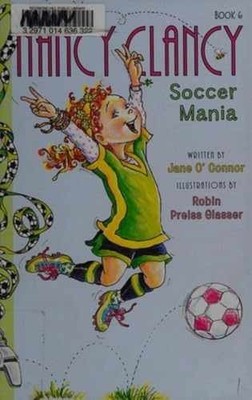 Fancy Nancy: Nancy Clancy, Soccer - Hardcover, by O'Connor Jane - Very Good
