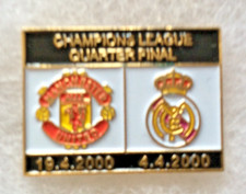 Manchester United v Real Madrid Champions League Quarter Final 2000 Match Badge