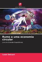 Louis Delcart | Rumo A Uma Economia Circular | Taschenbuch | Portugiesisch