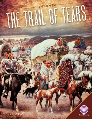 Trail of Tears by Rea, Amy C.